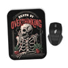 Death by Overthinking - Mousepad