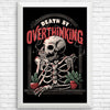 Death by Overthinking - Posters & Prints