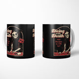 Dicing with Death - Mug