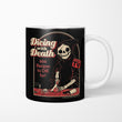 Dicing with Death - Mug