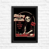 Dicing with Death - Posters & Prints