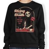 Dicing with Death - Sweatshirt