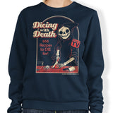 Dicing with Death - Sweatshirt