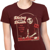 Dicing with Death - Women's Apparel