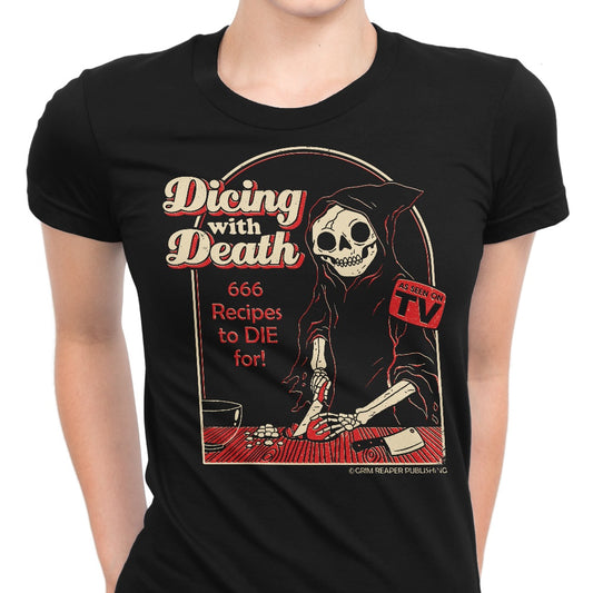 Dicing with Death - Women's Apparel