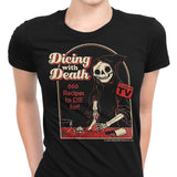 Dicing with Death - Women's Apparel