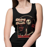 Dicing with Death - Tank Top