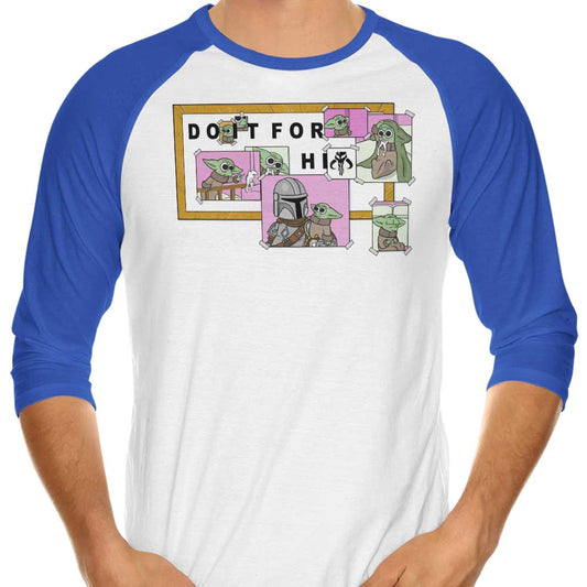 Do It For Him - 3/4 Sleeve Raglan T-Shirt