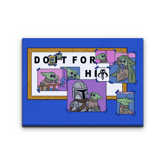 Do It For Him - Canvas Print
