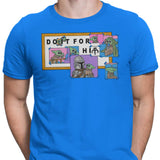 Do It For Him - Men's Apparel