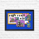 Do It For Him - Posters & Prints