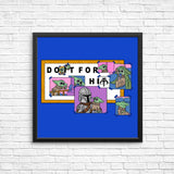 Do It For Him - Posters & Prints