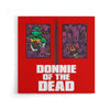 Donnie of the Dead - Canvas Print