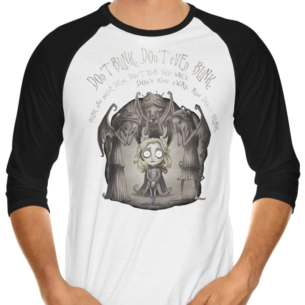 Don't Blink - 3/4 Sleeve Raglan T-Shirt