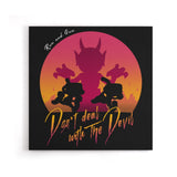 Don't Deal with the Devil - Canvas Print