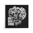 Don't Make a Sound - Canvas Print