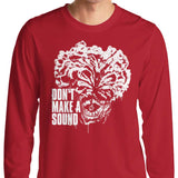 Don't Make a Sound - Long Sleeve T-Shirt