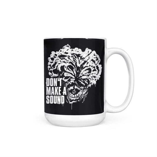 Don't Make a Sound - Mug