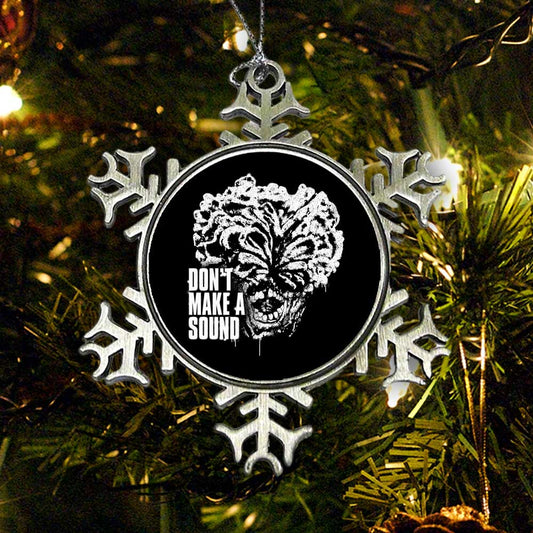 Don't Make a Sound - Ornament