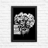 Don't Make a Sound - Posters & Prints