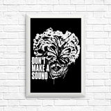 Don't Make a Sound - Posters & Prints