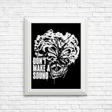 Don't Make a Sound - Posters & Prints