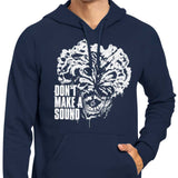 Don't Make a Sound - Hoodie