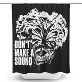 Don't Make a Sound - Shower Curtain