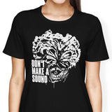 Don't Make a Sound - Women's Apparel