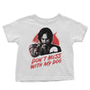 Don't Mess With My Dog - Youth Apparel