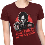 Don't Mess With My Dog - Women's Apparel