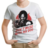 Don't Mess With My Dog - Youth Apparel