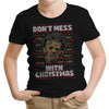 Don't Mess with Xmas - Youth Apparel