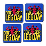 Don't Skip Leg Day - Coasters