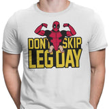 Don't Skip Leg Day - Men's Apparel