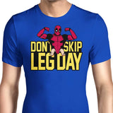 Don't Skip Leg Day - Men's Apparel