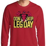 Don't Skip Leg Day - Long Sleeve T-Shirt