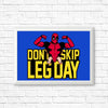 Don't Skip Leg Day - Posters & Prints