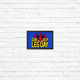 Don't Skip Leg Day - Posters & Prints