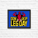 Don't Skip Leg Day - Posters & Prints