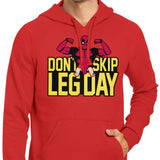 Don't Skip Leg Day - Hoodie