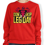Don't Skip Leg Day - Sweatshirt