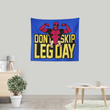 Don't Skip Leg Day - Wall Tapestry