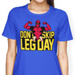 Don't Skip Leg Day - Women's Apparel