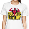 Don't Skip Leg Day - Women's Apparel