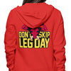 Don't Skip Leg Day - Hoodie
