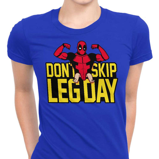 Don't Skip Leg Day - Women's Apparel