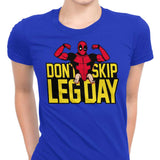 Don't Skip Leg Day - Women's Apparel