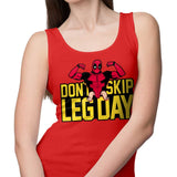 Don't Skip Leg Day - Tank Top