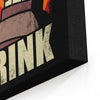 Drink! - Canvas Print
